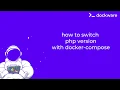 dockware - switch PHP version with docker-compose