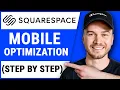 How to Optimize Your Squarespace Website for Mobile Step-by-Step