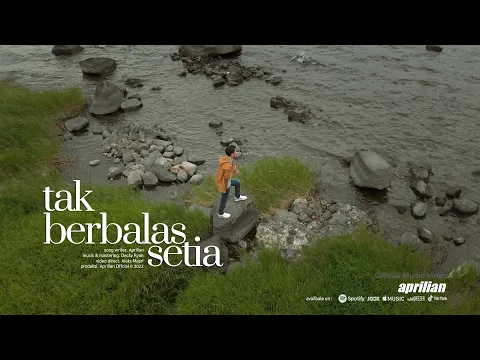 Download MP3 Aprilian - TAK BERBALAS SETIA ( Official Music Video )