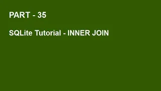 SQLite Tutorial Part 35 - INNER JOIN QUERY