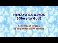HIMAYA (Glory) - Song of Praise to Holy Trinity - Waray lyrics + English subtitles