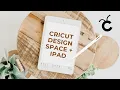 HOW TO Use Cricut Design Space with an iPad Cricut Design Space App iPad Tutorial - Bluetooth