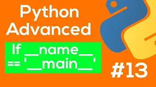 Python If name main - Python Advanced Tutorial READ PINNED COMMENT