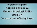 Ruby LASER Applied physics 02 Construction of Ruby LASER BYnalin sir jpit