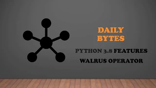 Python 3 8 Features Walrus operator Assignment Expressions