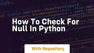 how to check for null in python