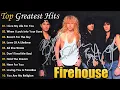 Lagu Firehouse Greatest Hits Playlist 2025 - Best Songs Of Firehouse