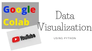 Simple Data Visualization Google Colab Tutorials
