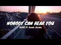 Download Lagu Nobody Can Hear You-ALIUS Ft. Ariela Jacobs(Lyrics Video)
