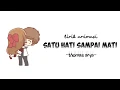 Satu hati sampai mati-thomas arya video lirik animasi