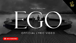 padi reborn ego official lyric video 