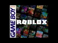 Roblox - The Greatest Strategy (Opening Theme) (Nintendo Gameboy)