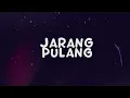 LINA LADY GEBOY - JARANG PULANG ( Video Lirik )