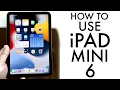 How To Use Your iPad Mini 6 Complete Beginners Guide