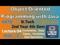 OOPs with Java Lec 04 Comments Data types Variables Operators B Tech AKTU 2 Year BCS403