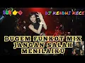 Download Lagu DUGEM HOUSE MUSIC JANGAN SALAH MENILAIKU MIX FUNKOT DJ KENDHI KECE- 2020