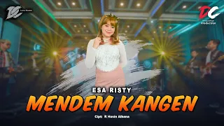 Download ESA RISTY - MENDEM KANGEN (OFFICIAL LIVE MUSIC) - DC MUSIK MP3