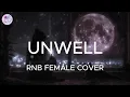 Unwell | Matchbox Twenty (RNB Female Cover)