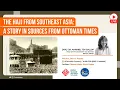 Download Lagu The Hajj from Southeast Asia: A Story in Sources from Ottoman Times
