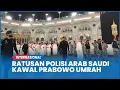 Download Lagu Pengawalan Ketat Prabowo Umrah, Ratusan Polisi Arab Saudi Berbaris di Sekitar Ka'bah