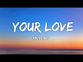 Download Lagu Kate Linn - Your Love (Lyrics)