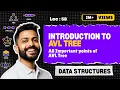 Lec-58 Introduction to AVL Tree in Data Structure with Examples All Imp Points of AVL