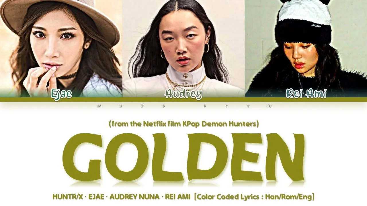 HUNTR/X | EJAE, AUDREY NUNA, REI AMI - 'Golden' Lyrics (KPop Demon Hunters OST) [Color Coded Lyrics]