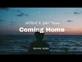 Download Lagu ARTBAT ft. John Martin - Coming Home (DEVANK REMIX)