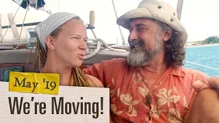 Ep. 2.05: Breakups, Goodbyes, and SAILING Again [Adventure Log May 2019)