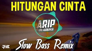 DJ HITUNGAN CINTA SLOW BASS REMIX TIKTOK TERBARU 2019