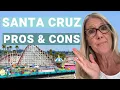 PROS AND CONS LIVING IN SANTA CRUZ From a Local s Perspective Michele Replogle
