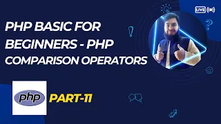 PHP Comparison Operators Explained PHP Bangla Tutorial Part-11