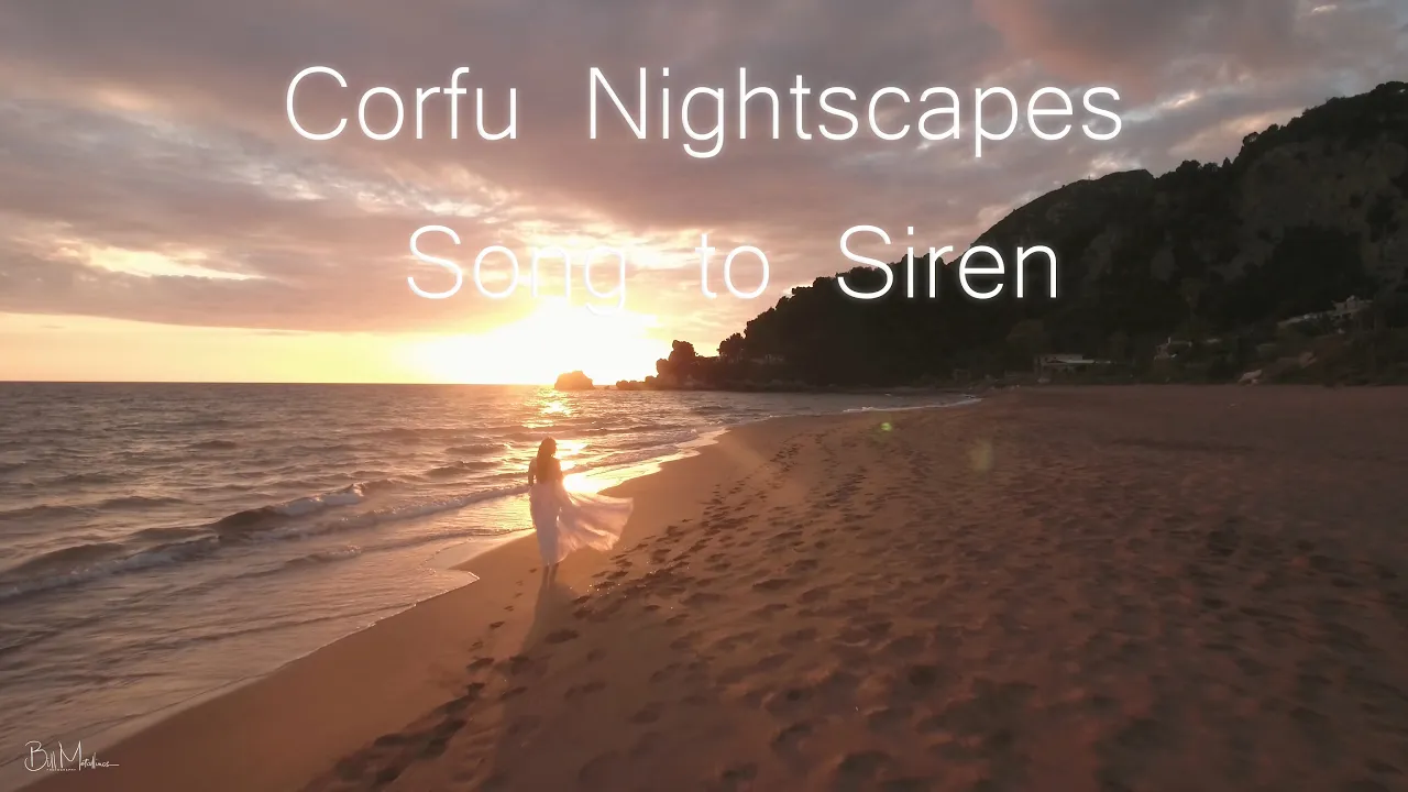 Corfu Nightscapes - Song to Siren | Music: Rose Betts - Song to Siren Corfu Nightscapes - Song to Siren | Music: Rose Betts - Song to Siren