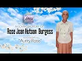Celebrating the life of Rose Joan Hutson Burgess Also known as AUNTY ROSE