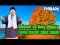 Download Lagu SHOLAWAT SA'DUNA FIDDUNYA VERSI TANPA MUSIK TERBARU 2021
