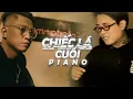 Download Lagu Chiếc Lá Cuối (Piano version) - Jombie x Tkan | music video