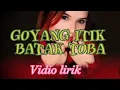 Download Lagu Goyang Itik( Gotik) vidio lirik versi Batak Toba July Manurung cipt: Panca Saragih
