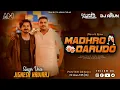 Download Lagu MADHARO  DARU DJ MEHUL AND DJ ARUN (private song)