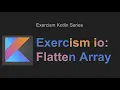 Kotlin exercism io Flatten Array -