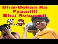Download Lagu Bhai-Behan Ka Pyar | Part-2 | Bhai vs Behan Part-3 | Bhai Returns Part-2 #comedy