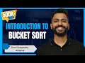 L-3 11 Bucket Sort Easiest explanation with examples Time Complexity analysis with Pseudocode
