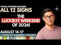 New 1 Year Cycle Begins Luckiest Weekend Of 2026 - All 12 Signs Aug 14 17 Tarot Horoscope