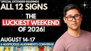New 1 Year Cycle Begins!🔥Luckiest Weekend Of 2026 - All 12 Signs 🌠  Aug 14–17 Tarot Horoscope