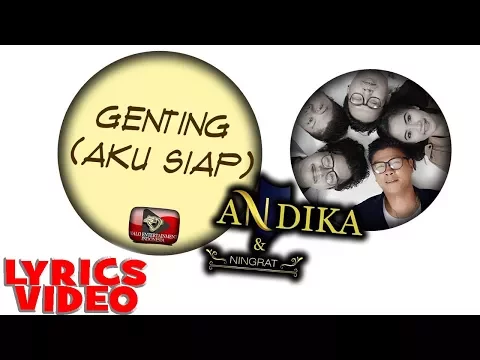 Download MP3 ANDIKA KANGEN BAND & D'NINGRAT - GENTING (AKU SIAP) (OFFICIAL LYRICS VIDEO)