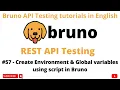 Create Env Global variables using script Bruno Rest API Testing tutorials 4 Beginners