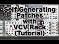Self Generating Patches with VCV Rack Tutorial