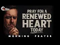 Download Lagu Lord, Break My Stubborn Heart and Make It New | Morning Prayer