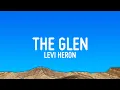 Download Lagu Levi Heron - The Glen (Levi Heron Edit)