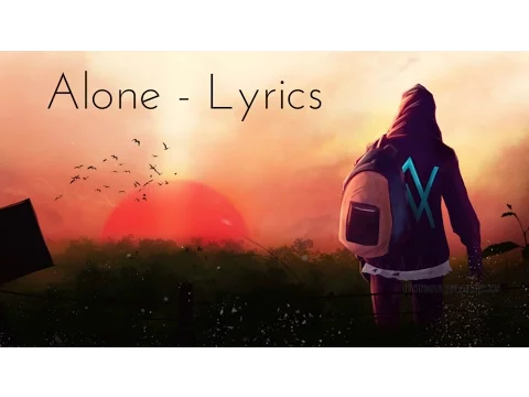 Download MP3 Alan Walker : Alone - Lyrics & Lyric Video
