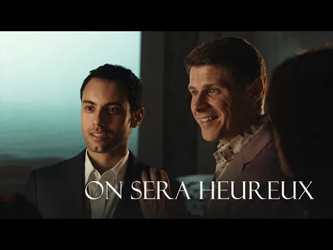 ON SERA HEUREUX | Bande-annonce